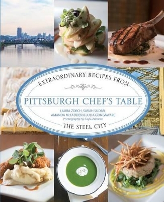 Pittsburgh Chef's Table - Sarah Sudar, Julia Gongaware, Amanda McFadden, Laura Zorch