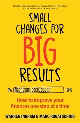 Small Changes for Big Results - Warren Ingram, Marc Rogatschnig