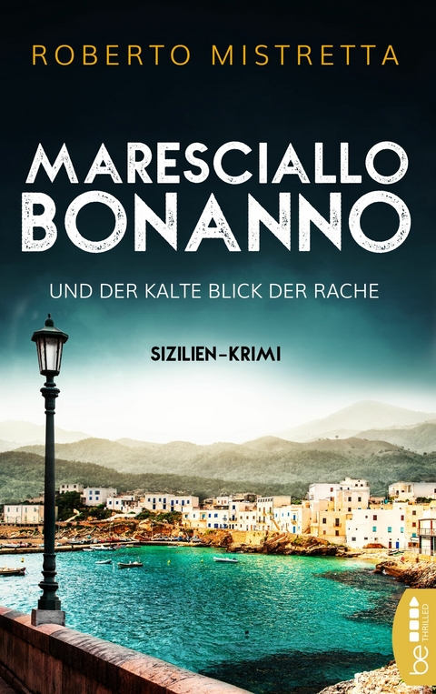 Maresciallo Bonanno und der kalte Blick der Rache - Roberto Mistretta