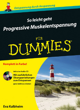 So leicht geht Progressive Muskelentspannung f&uuml;r Dummies - Eva Kalbheim
