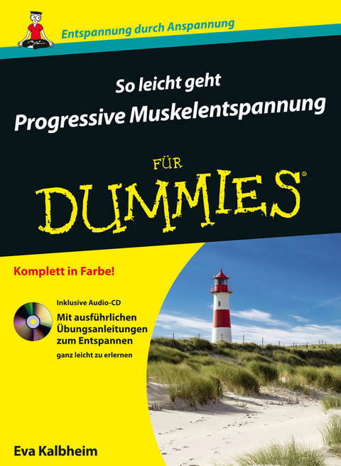 So leicht geht Progressive Muskelentspannung f&uuml;r Dummies - Eva Kalbheim