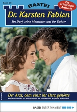 Dr. Karsten Fabian 211 - Arztroman - Sybille Nordmann