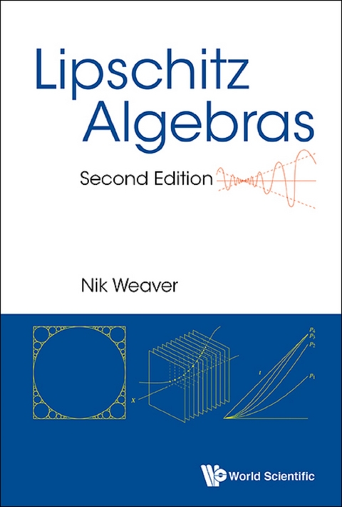 LIPSCHITZ ALGEBRAS (2ND ED) - Nik Weaver