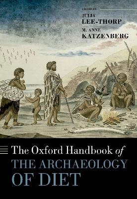 The Oxford Handbook of the Archaeology of Diet - 