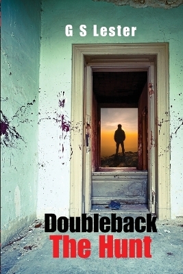 Doubleback The Hunt - Gary S Lester