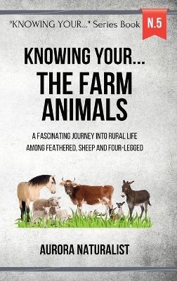 Knowing your... the Farm Animals!
