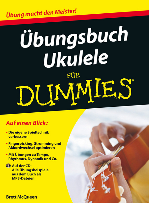 &Uuml;bungsbuch Ukulele f&uuml;r Dummies - Brett McQueen, Alistair Wood