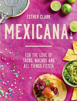 Mexicana! - Esther Clark