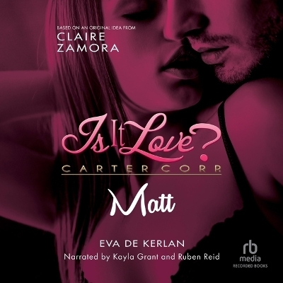 Is It Love? Carter Corp. Matt - Eva de Kerlan
