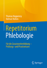 Repetitorium Phlebologie - Thomas Noppeney, Helmut Nüllen