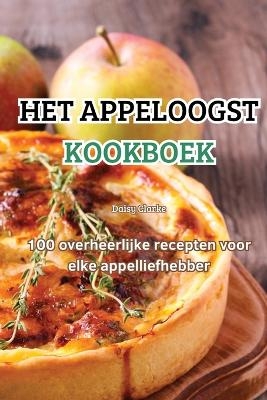 Het Appeloogst Kookboek -  Daisy Clarke