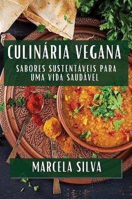 Culin&aacute;ria Vegana - Marcela Silva