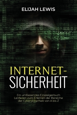 Internetsicherhe - Elijah Lewis