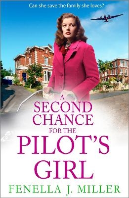A Second Chance for the Pilot's Girl - Fenella J Miller