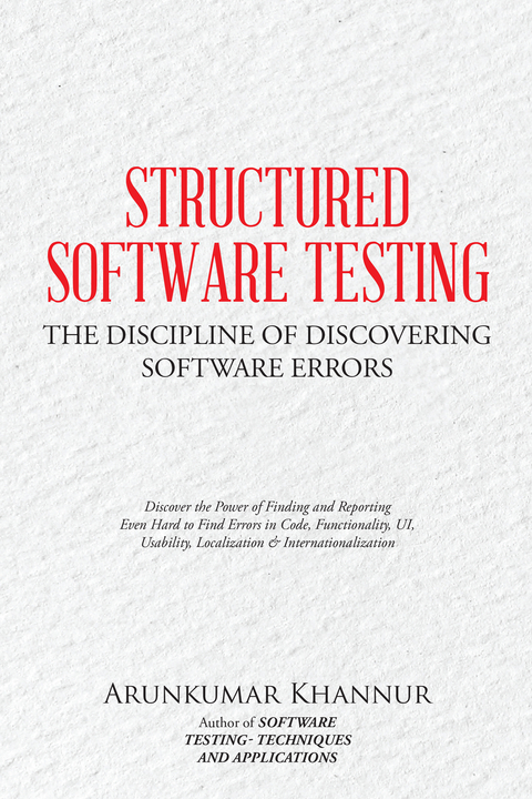 Structured Software Testing - Arunkumar Khannur