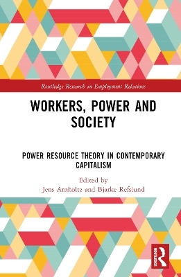 Workers, Power and Society - 