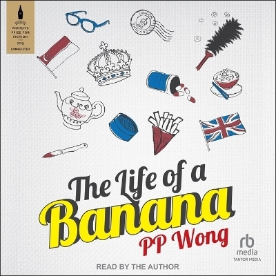 The Life of a Banana - PP Wong