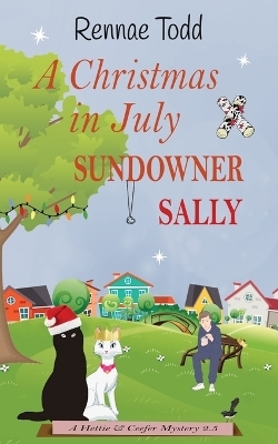 A Christmas in July Sundowner Sally - Rennae Todd