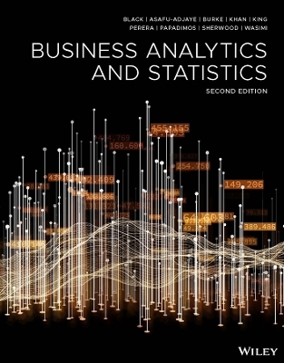Business Analytics and Statistics, 2nd Edition - Ken Black, John Asafu-Adjaye, Paul Burke, Nazim Khan, Gerard King
