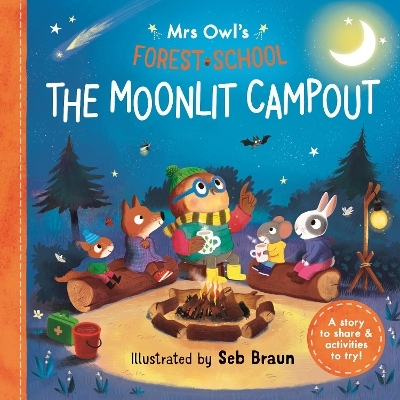 Mrs Owl&rsquo;s Forest School: The Moonlit Campout - Ruth Symons