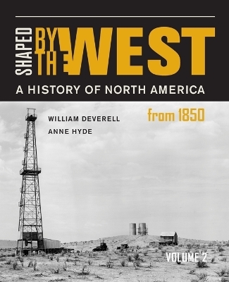Shaped by the West, Volume 2 - William F. Deverell, Anne Farrar Hyde