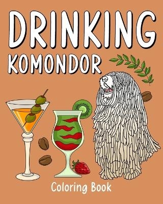 Drinking Komondor Coloring Book