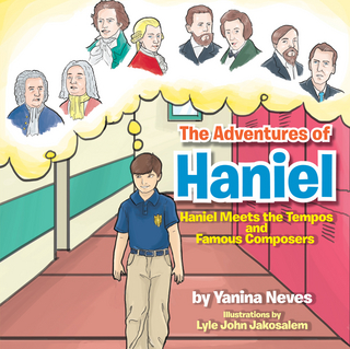 The Adventures of Haniel : Haniel Meets the Tempos and Famous Composers