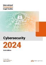 International Comparative Legal Guide to Cybersecurity 2024 - McNicholas, Edward