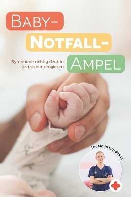 Baby-Notfall-Ampel - Maria Bordelius