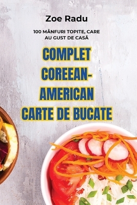 Complet Coreean-American Carte de Bucate -  Zoe Radu