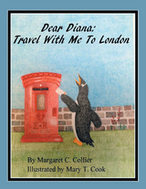 Dear Diana: Travel with Me to London - Margaret C. Collier