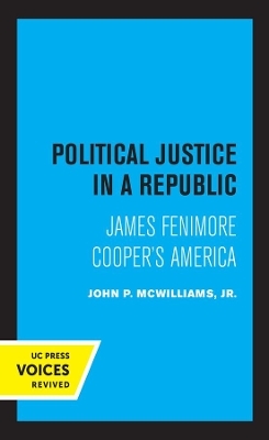 Political Justice in a Republic - John P. McWilliams  Jr.