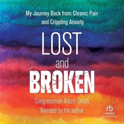 Lost and Broken - Congressman Adam Smith