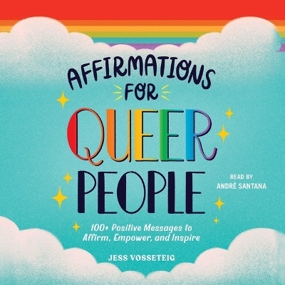 Affirmations for Queer People - Jess Vosseteig