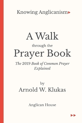 A Walk Through the Prayer Book