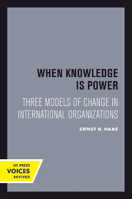 When Knowledge Is Power - Ernst B. Haas