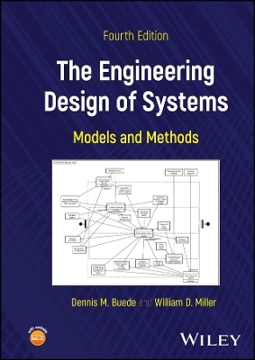 The Engineering Design of Systems - Dennis M. Buede, William D. Miller