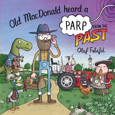 Old MacDonald Heard a Parp from the Past - Olaf Falafel