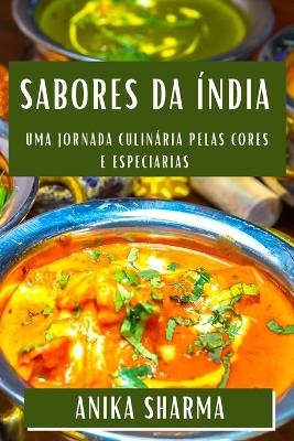 Sabores da &Iacute;ndia - Anika Sharma