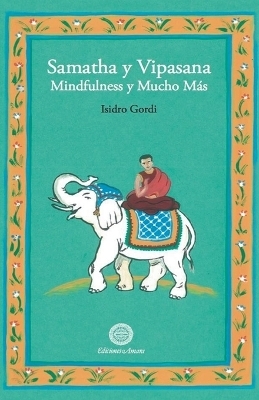Samatha y Vipasana - Isidro Gordi