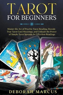 Tarot for Beginners - Deborah Marcus