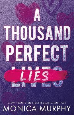 A Thousand Perfect Lies - Monica Murphy
