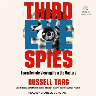 Third Eye Spies - Russell Targ