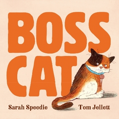 Boss Cat - Sarah Speedie