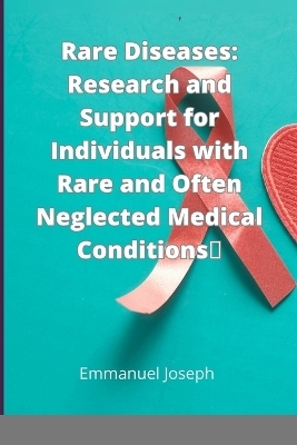 Rare Diseases - Emmanuel Joseph