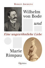 Wilhelm von Bode und Marie Rimpau - Birgit Jochens