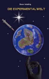Die Experimentalwelt - Dieter Sch&auml;frig