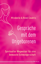 Gespr&auml;che mit dem Ungeborenen - Ren&eacute; Coudris, Mirabelle Coudris