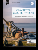 Die Apostegeschichte 13-28 - Burkhard Mei&szlig;ner