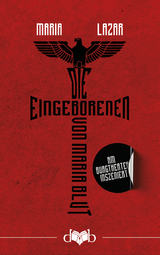 Die Eingeborenen von Maria Blut - Maria Lazar